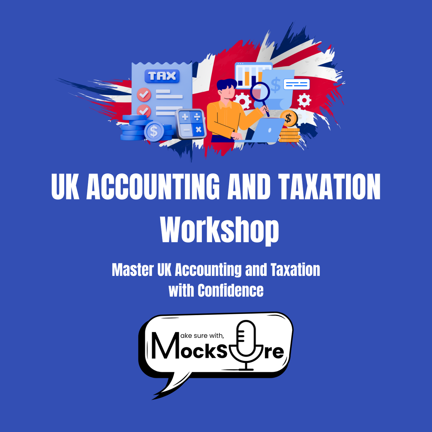 UK ACCOUNTING & TAXATION PRACTICAL TRAINING COURSE